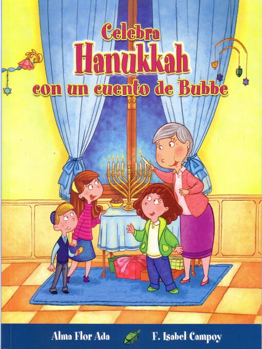 Title details for Celebra Hanukkah con un cuento de Bubbe by Alma Flor Ada - Available